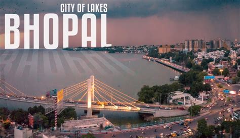 bhopal is famous for